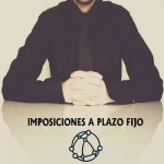 Imposiciones a Plazo Fijo