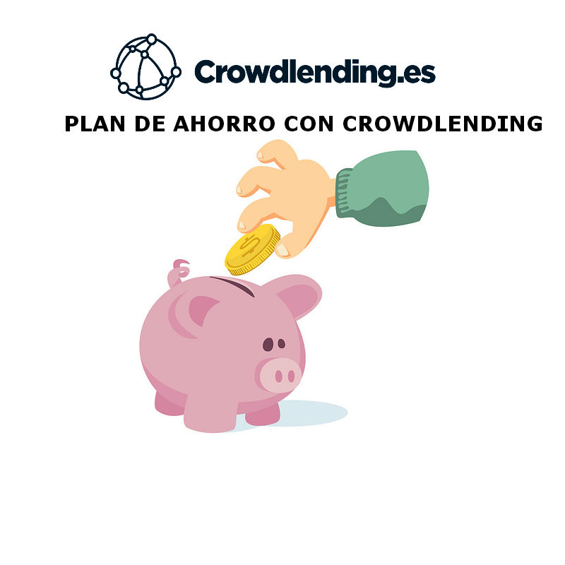 PLAN DE AHORRO CON CROWDLENDING